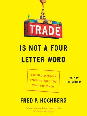 cover image of Trade is Not a Four-Letter Word